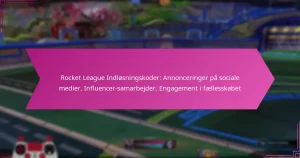 Read more about the article Rocket League Indløsningskoder: Annonceringer på sociale medier, Influencer-samarbejder, Engagement i fællesskabet