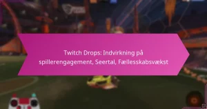 Read more about the article Twitch Drops: Indvirkning på spillerengagement, Seertal, Fællesskabsvækst