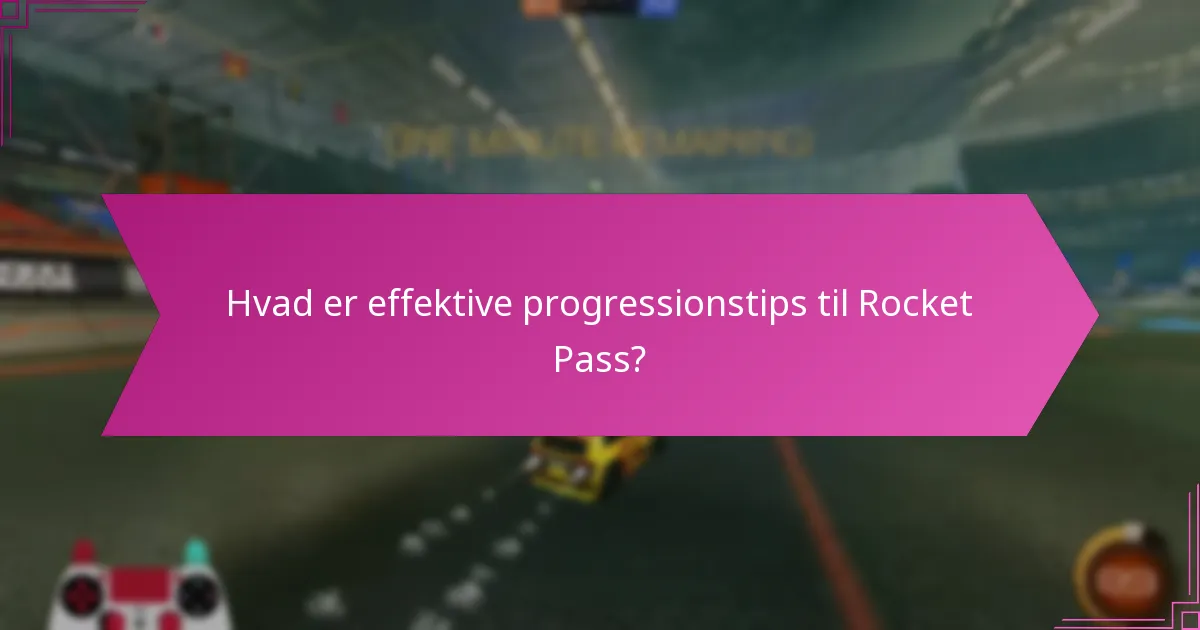 Hvad er de bedste praksisser for at maksimere Rocket Pass belønninger?