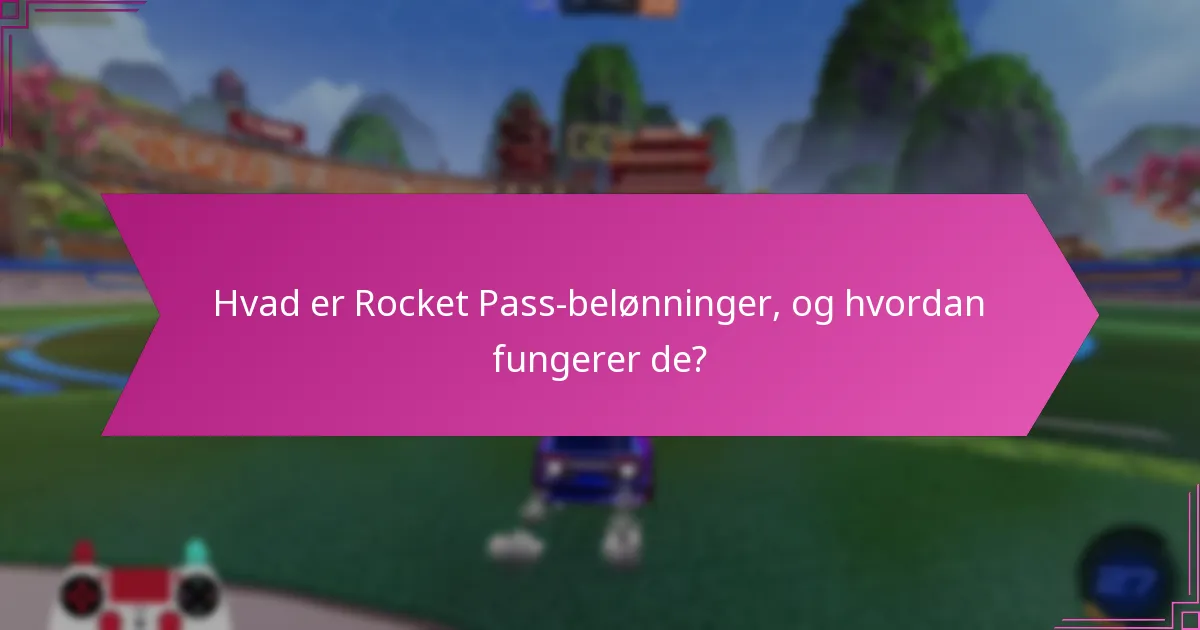 Hvilke designændringer er blevet foretaget i Rocket Pass Belønninger?