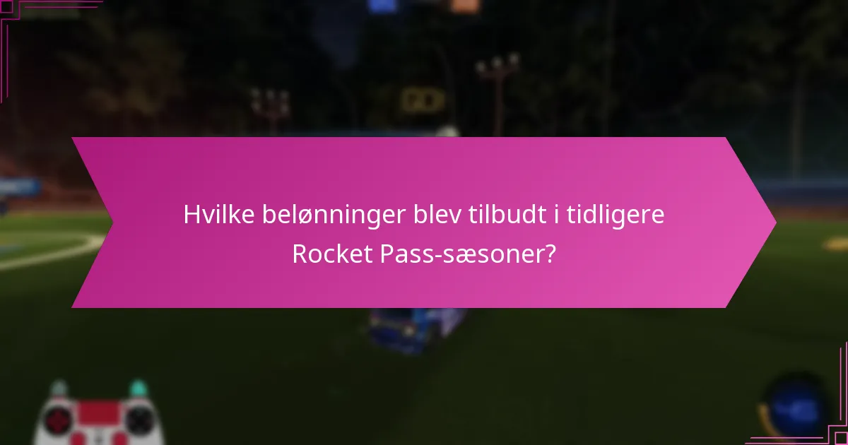 Hvordan sammenlignes Rocket Pass-belønninger på tværs af forskellige sæsoner?