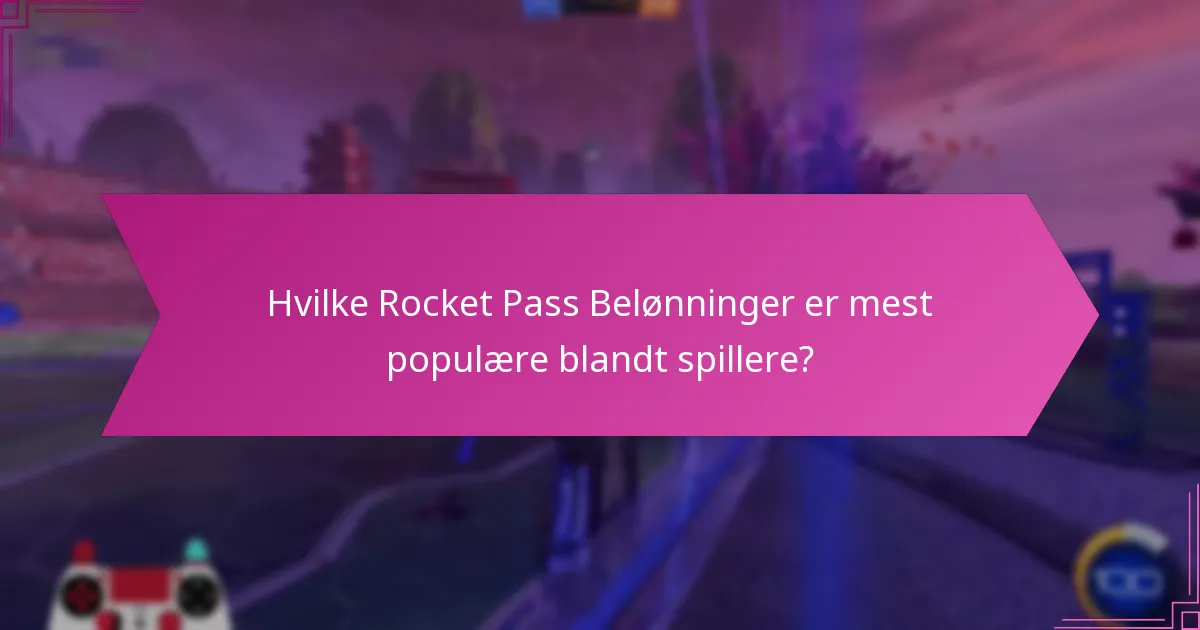 Hvad er højdepunktsvideoer, og hvordan relaterer de sig til Rocket Pass Belønninger?