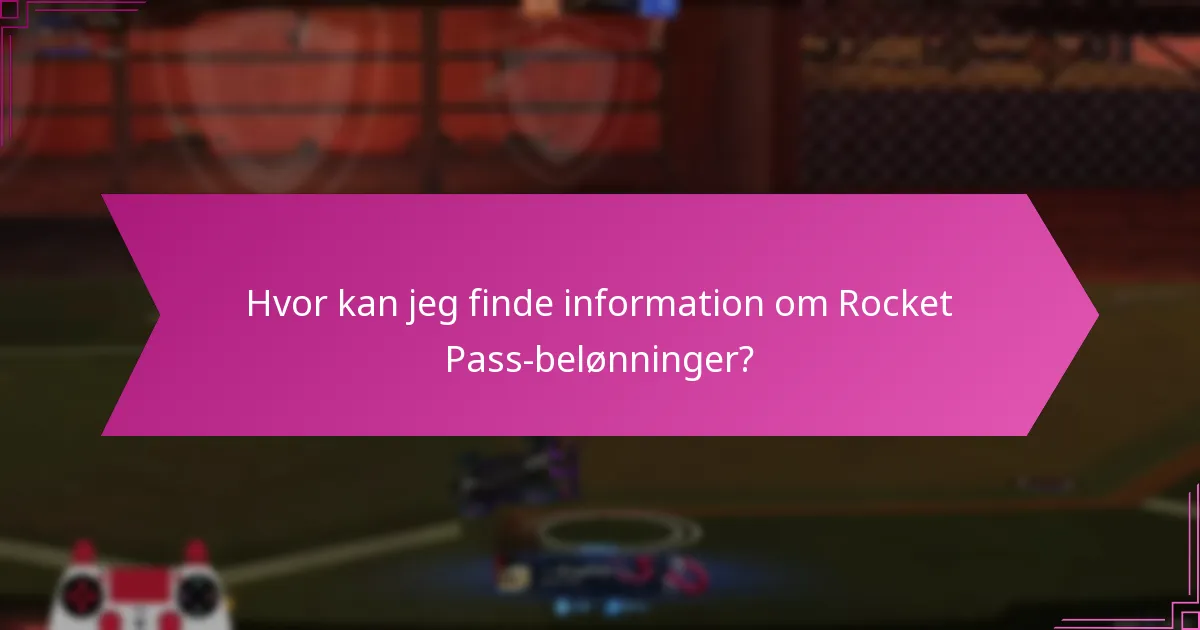 Hvilke strategier maksimerer Rocket Pass-belønninger?